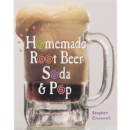 Homemade Rootbeer & Soda Pop Book (Book)