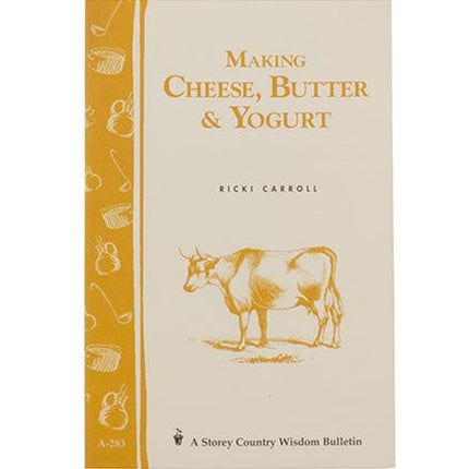 Making Cheese, Butter & Yogurt