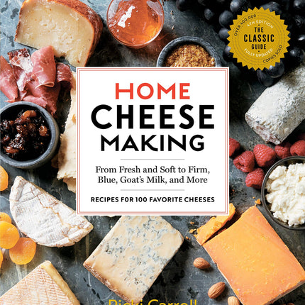 Home Cheesemaking (Carroll) - 4th Edition