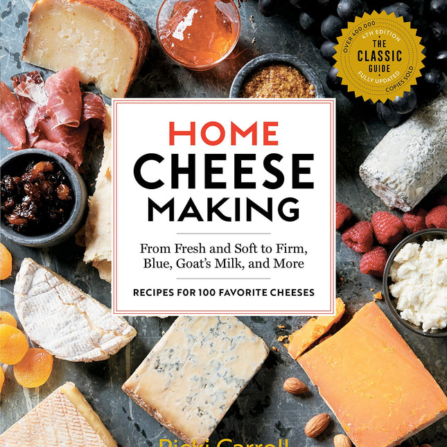 Home Cheesemaking (Carroll) - 4th Edition