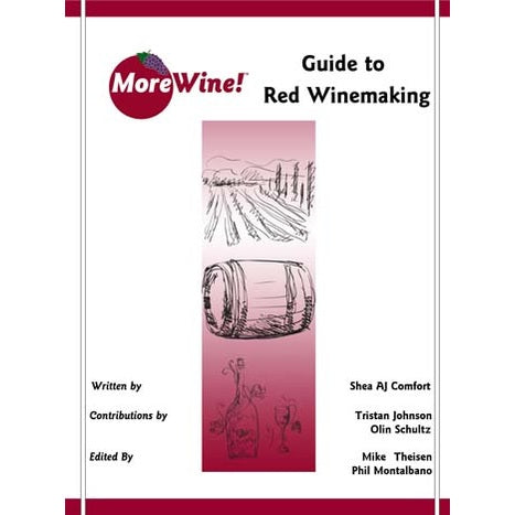 MoreWine!'s Guide to Red Winemaking